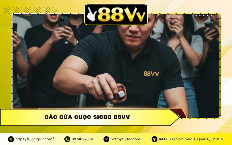 Các cửa cược Sicbo 88vv