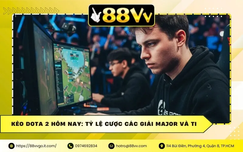 Kèo Dota 2 Hôm Nay: Tỷ Lệ Cược Các Giải Major Và TI