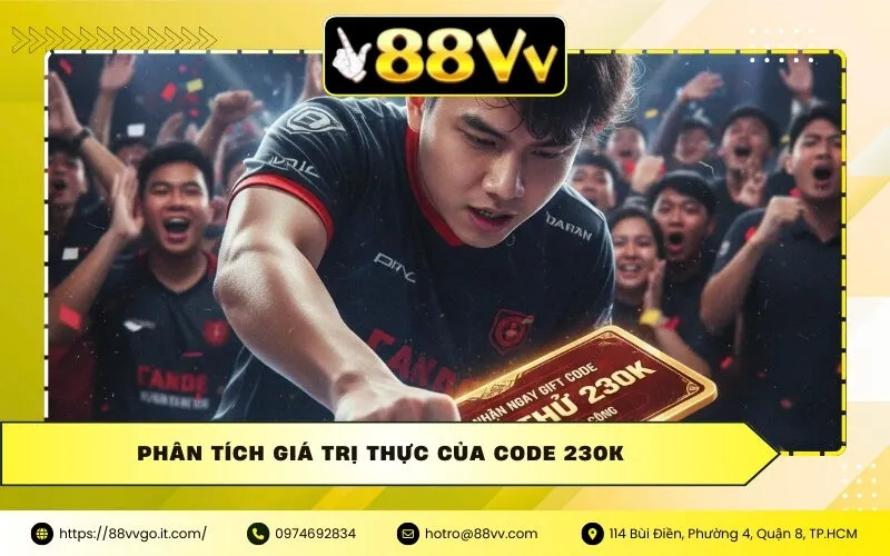 Phân tích giá trị thực của code 230k